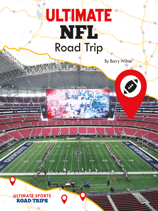 Title details for Ultimate NFL Road Trip by Barry Wilner - Available